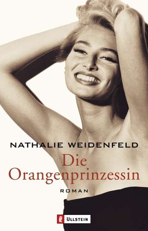 Stock image for Die Orangenprinzessin. Roman. TB for sale by Deichkieker Bcherkiste