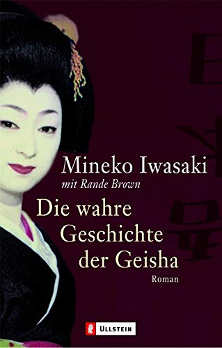 Imagen de archivo de Die wahre Geschichte der Geisha: Roman a la venta por medimops