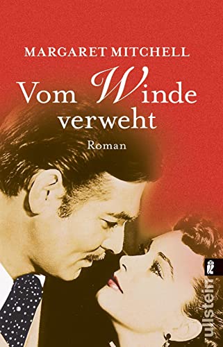 Vom Winde verweht: Roman | Unvergesslich und unerreicht - Das Original (0) - Margaret Mitchell