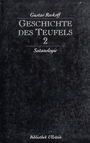 Beispielbild fr Geschichte des Teufels II. Satanologie. zum Verkauf von medimops