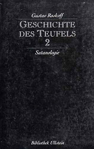 Stock image for Geschichte des Teufels II. Satanologie. for sale by medimops