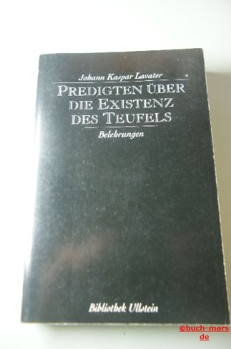 Stock image for PREDIGTEN BER DIE EXISTENZ DES TEUFELS und andere Schriften. Belehrungen for sale by German Book Center N.A. Inc.