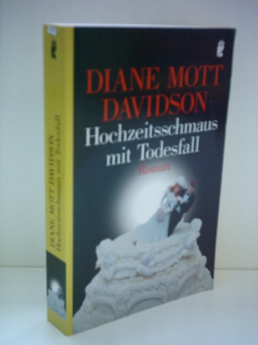 Hochzeitsschmaus mit Todesfolge (9783548262406) by Diane Mott Davidson