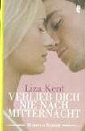 Verlieb dich nie nach Mitternacht - Roman - Liza Kent