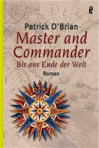 9783548263564: Master and Commander: Bis ans Ende der Welt