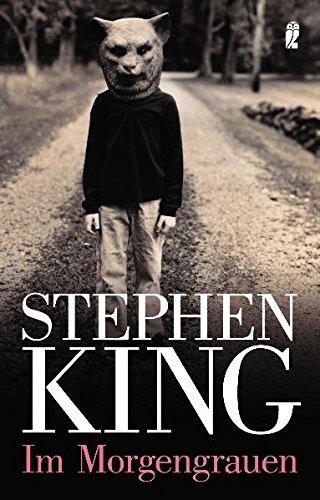 Im Morgengrauen: Unheimliche Geschichten - King, Stephen