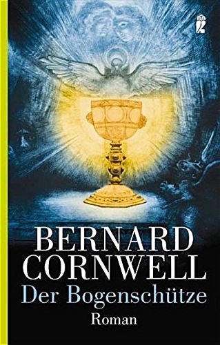 Der Bogenschütze (Die Gral-Trilogie, Band 1) - Cornwell, Bernard