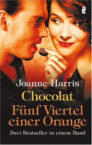 9783548264721: Chocolat / Fnf Viertel einer Orange: Zwei Bestseller in einem Band