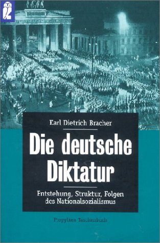 Die deutsche Diktatur - Karl D. Bracher