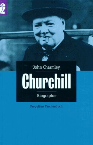 Churchill Das Ende einer Legende - Charmley, John
