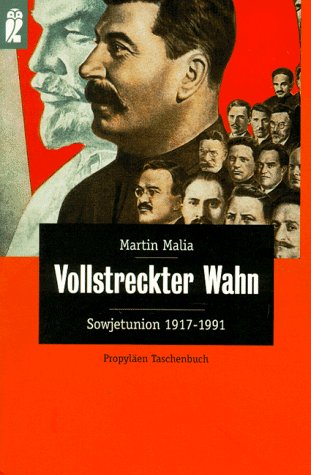 9783548265421: Vollstreckter Wahn. Sowjetunion 1917-1991