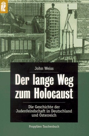 Der lange Weg zum Holocaust - Weiss, John