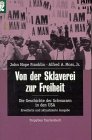 Stock image for Von der Sklaverei zur Freiheit. Die Geschichte der Schwarzen in den USA for sale by medimops