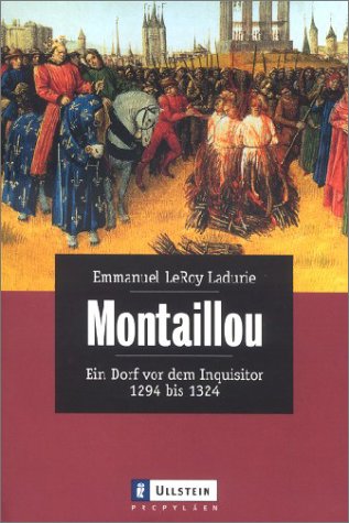 Montaillou. Ein Dorf vor dem Inquisitor. (9783548265711) by LeRoy Ladurie, Emmanuel; Hahlbrock, Peter