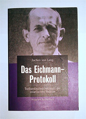 Beispielbild fr Das Eichmann-Protokoll: Tonbandaufzeichnungen der israelischen Verhre zum Verkauf von medimops