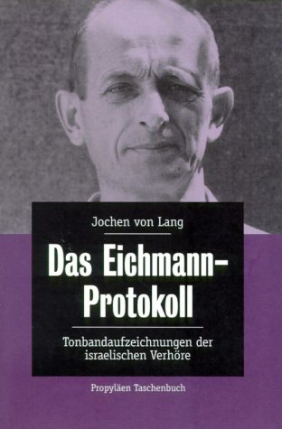 9783548265827: Das Eichmann-Protokoll: Tonbandaufzeichnungen der israelischen Verhre