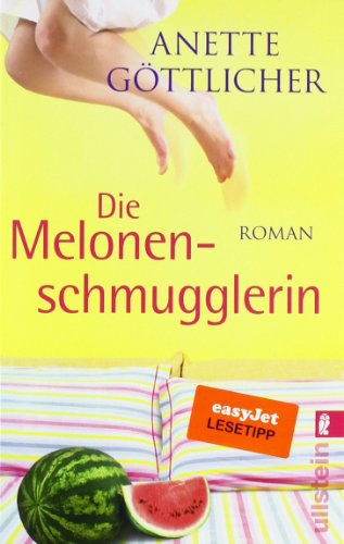 Imagen de archivo de Die Melonenschmugglerin - Roman a la venta por Der Bcher-Br