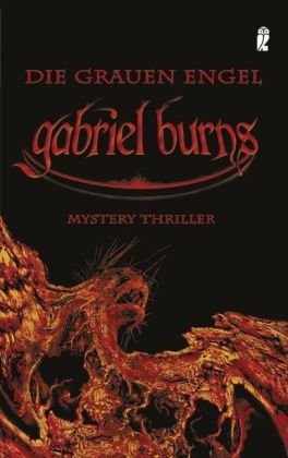 Beispielbild fr Gabriel Burns - Die Grauen Engel. Mystery Thriller zum Verkauf von medimops