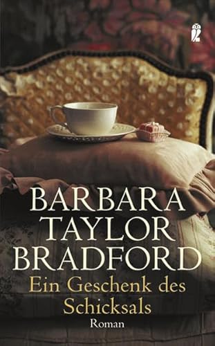 Ein Geschenk des Schicksals (9783548266992) by Barbara Taylor Bradford