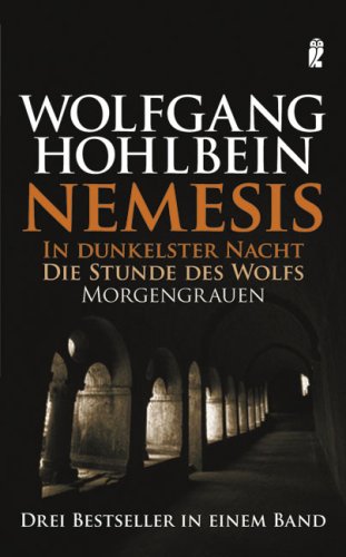 Nemesis. In dunkelster Nacht, Die Stunde des Wolfs, Morgengrauen. - Hohlbein, Wolfgang