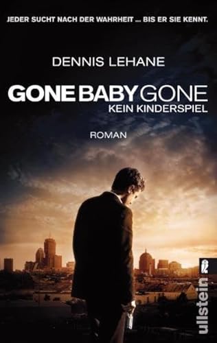 Stock image for Gone Baby Gone - Kein Kinderspiel: Roman zum Film mit vierfarbigem Bildteil for sale by medimops