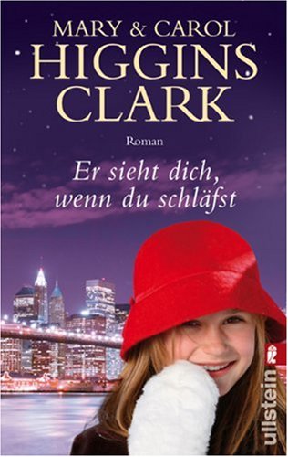 Er sieht dich, wenn du schlÃ¤fst (9783548268330) by Mary Higgins Clark; Carol Higgins Clark