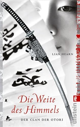 Die Weite des Himmels: Der Clan der Otori - Wie alles begann - Hearn, Lian