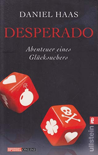 Imagen de archivo de Desperado - Abenteuer eines Glcksuchers a la venta por Der Bcher-Br