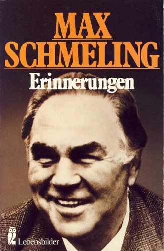 Erinnerungen - Schmeling, Max