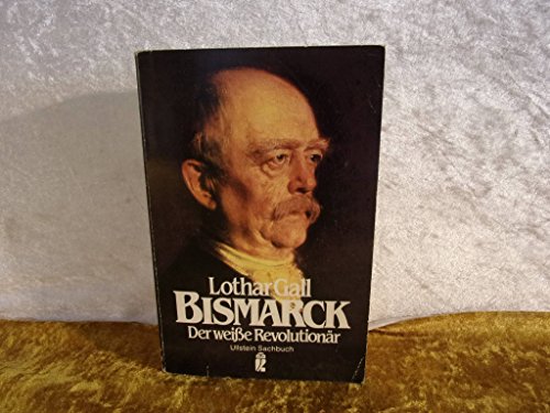 9783548275178: Bismarck. Der weisse Revolutionr