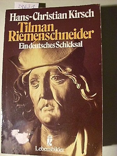 Beispielbild für Tilman Riemenschneider. Ein deutsches Schicksal. zum Verkauf von medimops