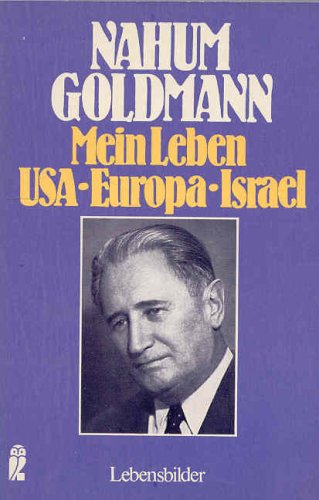 9783548275260: Mein Leben II. USA, Europa, Israel. ( Lebensbilder). - Goldmann, Nahum