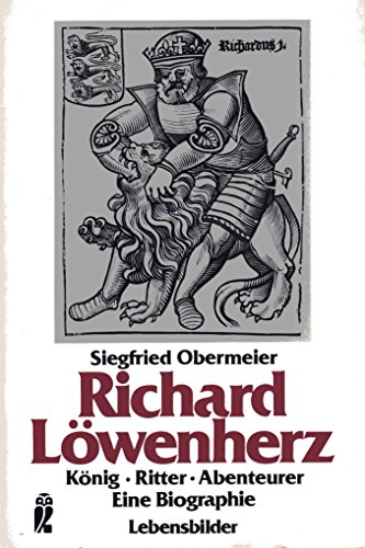 Beispielbild fr Richard Lwenherz. Knig, Ritter, Abenteurer. Biographie. ( Lebensbilder). zum Verkauf von medimops