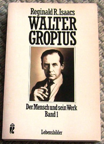 Imagen de archivo de Walter Gropius I. Der Mensch und sein Werk. ( Lebensbilder). a la venta por medimops