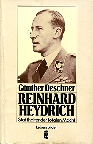 Stock image for Reinhard Heydrich. Statthalter der totalen Macht. for sale by medimops