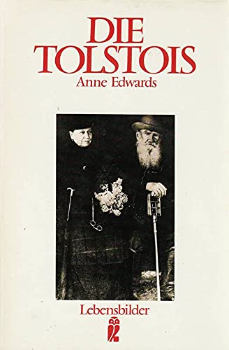 Die Tolstois Krieg und Frieden in einer russischen Familie - Edwards, Anne