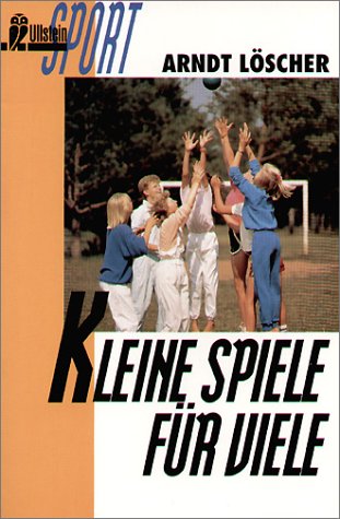 Imagen de archivo de Kleine Spiele fr viele. ( Sport). a la venta por medimops
