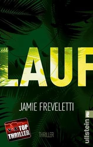 Lauf : Thriller. - Eine Frau rennt um ihr Leben. - Aus dem Amerikan. von Sybille Uplegger ;