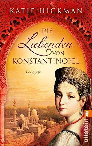 Stock image for Die Liebenden von Konstantinopel - Roman for sale by Der Bcher-Br