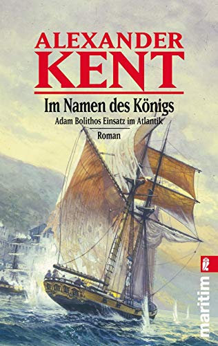 Im Namen des KÃ¶nigs (9783548281568) by Kent, Alexander