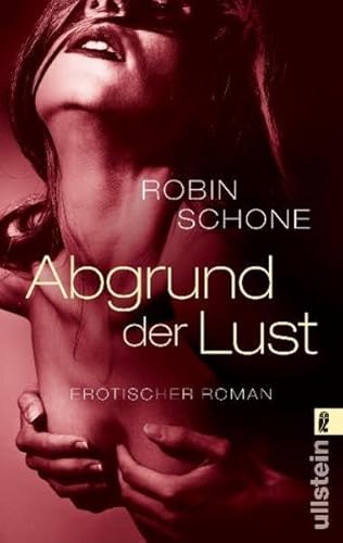 Abgrund der Lust (9783548281582) by Robin Schone