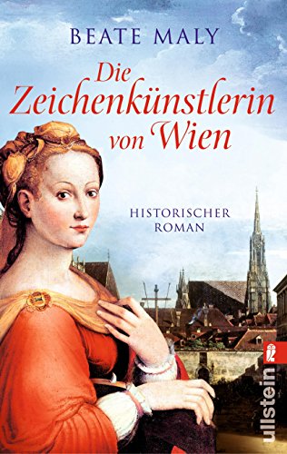 Stock image for Die Zeichenknstlerin von Wien: Historischer Roman for sale by medimops