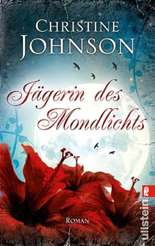 JÃ¤gerin des Mondlichts (9783548283173) by Christine Johnson