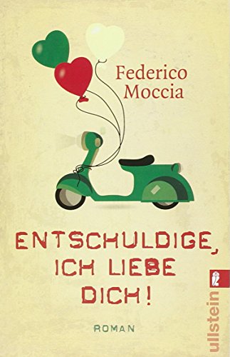 Entschuldige, ich liebe dich! - Moccia, Federico