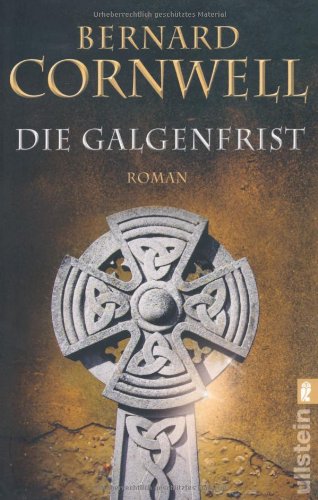 Die Galgenfrist: Roman - Cornwell, Bernard
