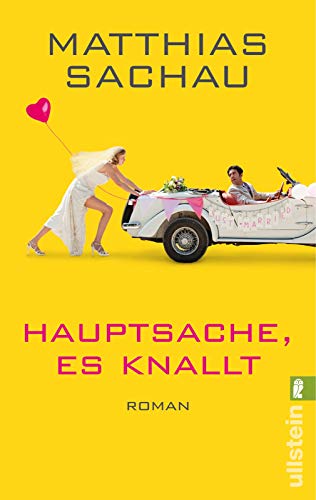 Stock image for Hauptsache, es knallt!: Roman for sale by medimops