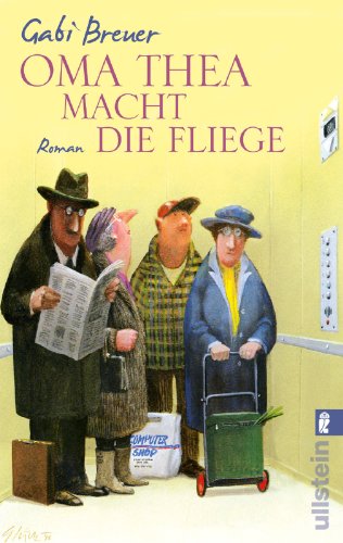 Stock image for Oma Thea macht die Fliege: Roman (German Edition) for sale by Better World Books: West