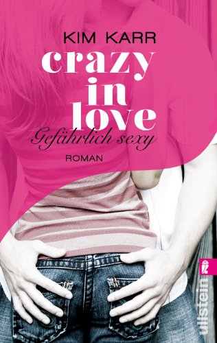 Beispielbild fr Gefhrlich sexy - Crazy in Love 2 zum Verkauf von medimops