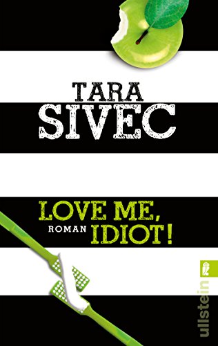 Beispielbild fr Love Me, Idiot!: Roman (Chocolate Lovers, Band 3) zum Verkauf von medimops