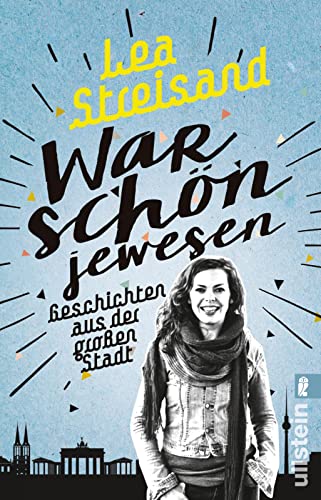 Beispielbild fr War schn jewesen: Geschichten aus der groen Stadt zum Verkauf von Better World Books